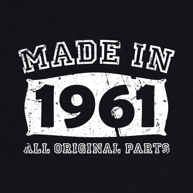 Made 1961 Original Parts 60th Birthday by jodotodesign